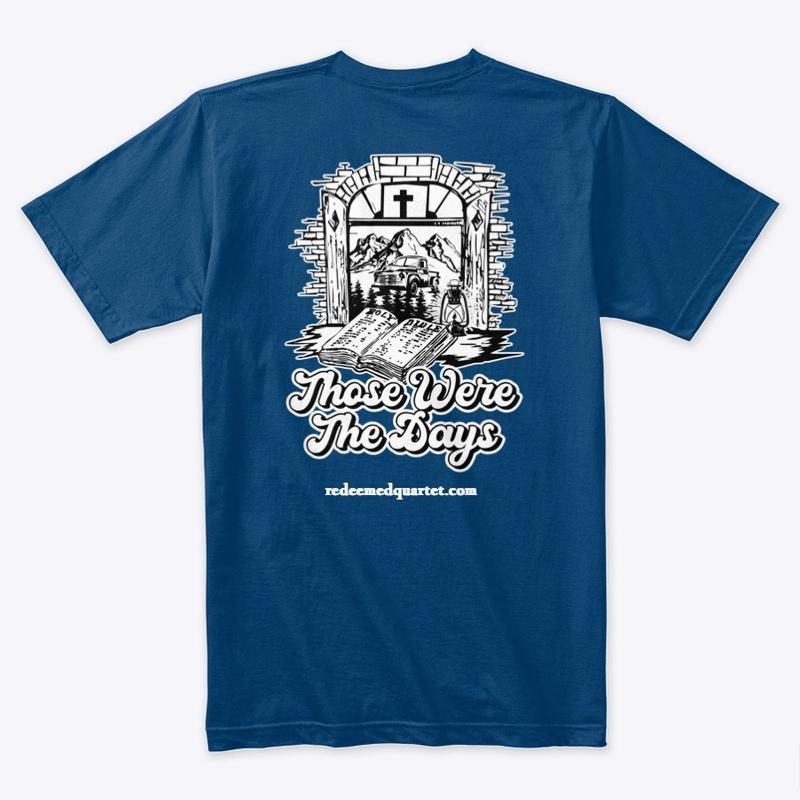 "Those Were The Days" T-Shirt